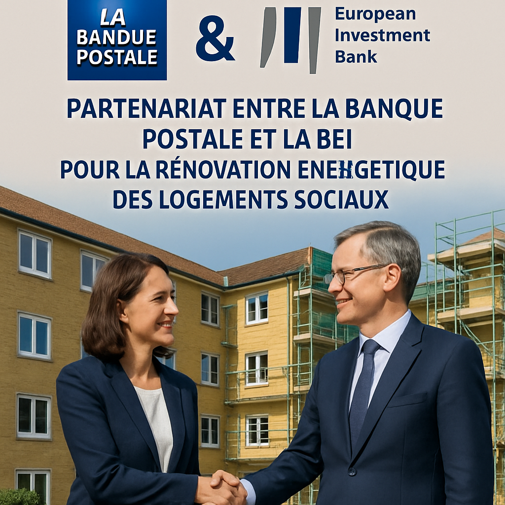 découvrez comment la banque postale et la banque européenne d’investissement s’associent pour accélérer la rénovation énergétique des logements sociaux et bâtiments publics en france, favorisant ainsi la transition écologique et l’efficacité énergétique.